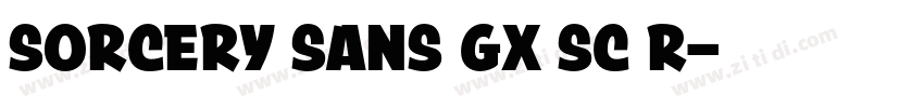 Sorcery Sans GX SC R字体转换